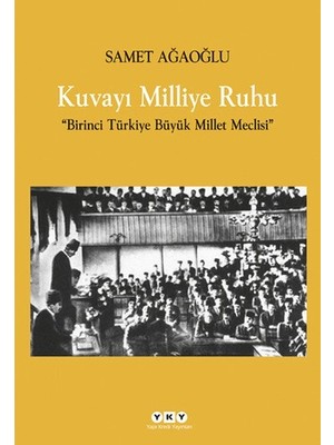 Bilfold Kuvayı Milliye Ruhu  Birinci Türkiye Büyük Millet Meclisi