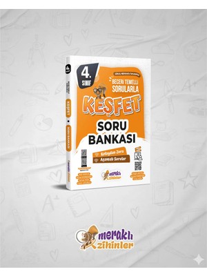 Meraklı Zihinler 4.sınıf Keşfet Soru Bankası