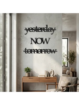 Bezos Yesterday Now Tomorrow Duvar Yazısı Mdf Lazer Kesim Modern Tipografik Duvar Süsü