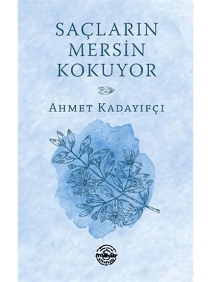 Mühür Kitaplığı Saçların Mersin Kokuyor