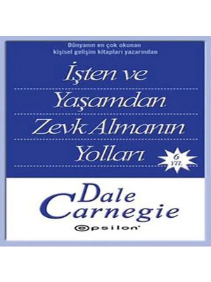 Işten ve Yaşamdan Zevk Almanın Yolları