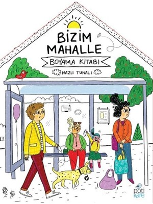 Pötikare Yayınları Bizim Mahalle - Boyama Kitabı