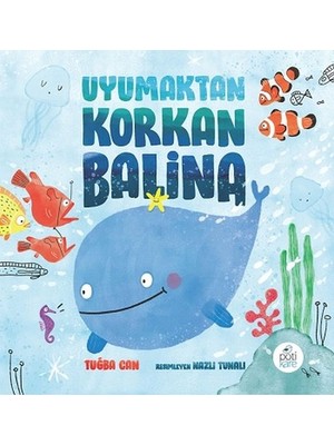 Pötikare Yayınları Uyumaktan Korkan Balina