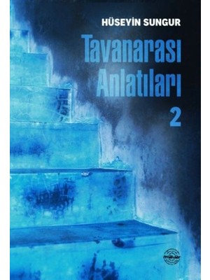 Mühür Kitaplığı Tavanarası Anlatıları 2