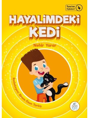 Pötikare Yayınları Tuna'nın Öyküleri 4 - Hayalimdeki Kedi