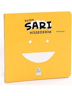 Pötikare Yayınları Bazen Sarı Hissederim