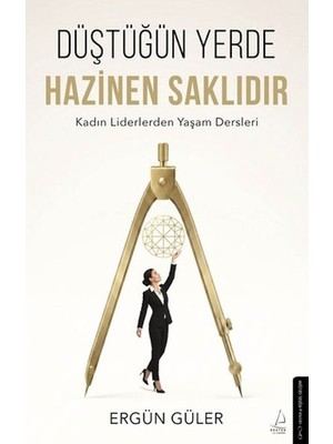 Destek Yayınları Anasınıfı İçin Düştüğün Yerde Hazinen Saklıdır Kitap 10 Sayfa Kadın Liderlerden Yaşam Dersleri