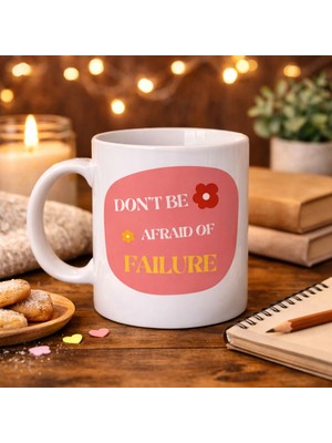 TeknoKapsül Don’t Afraid Of Failure Motivasyon Kupası Model 134 – Ilham Veren Tasarım, Porselen Kahve Kupası