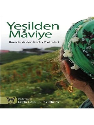 TeknoKapsül Yeşilden Miye Karadeniz'den Kadın Portreleri