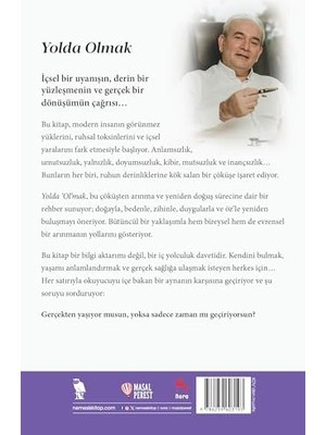 Yolda Olmak: Ruhsal Arınma Iyileşmeye Doğru Giden Yolda Ilk Adım