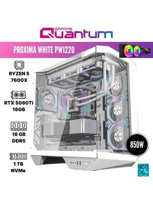 Quantum Gaming Proxima White PW1220 Ryzen 5 7600X 16GB Ddr5 1tb Nvme RTX5060TI 16GB 240MM Sıvı Soğutmalı Gaming Desktop