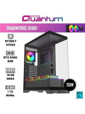 Quantum Gaming Shadowforge SH1601 Ryzen 7 5700X 16GB Ddr4 1tb Nvme RTX5060 8gb 240MM Sıvı Soğutmalı Oyuncu Bilgisayarı