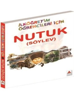 Ne Lazım Bana Nutuk (Söylev) - Ilköğretim Öğrencileri Için