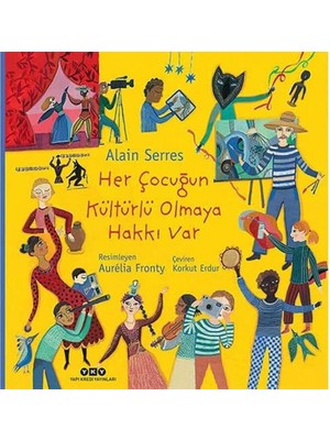 Her Çocuğun Kültürlü Olmaya Hakkı Var