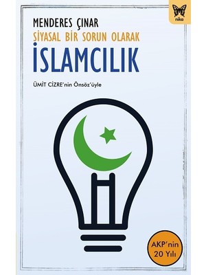 Nika Yayınevi Siyasal Bir Sorun Olarak Islamcılık