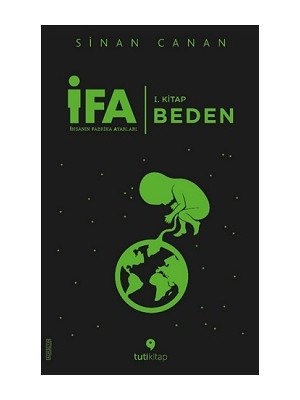 Tuti Kitap Ifa : Insanın Fabrika Ayarları 1. Kitap: Beden