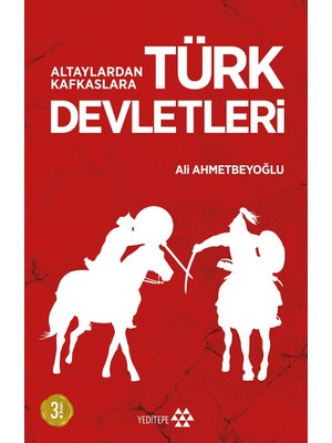 Yeditepe Yayınevi Altaylardan Kafkaslara Türk Devletleri