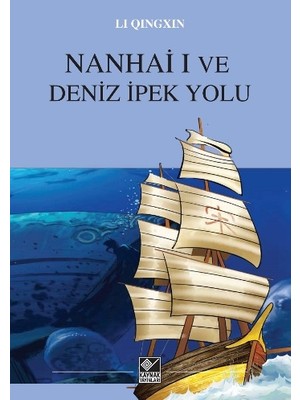 Kaynak Yayınları Nanhai I ve Deniz Ipek Yolu