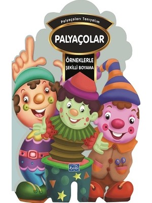 Parıltı Yayınları Örneklerle Şekilli Boyama - Palyaçolar