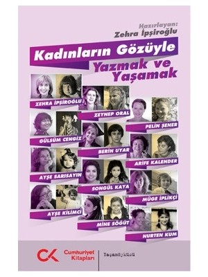Cumhuriyet Kitapları Kadınların Gözüyle Yazmak ve Yaşamak