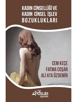 Kadın Cinselliği ve Kadın Cinsel Işlev Bozuklukları