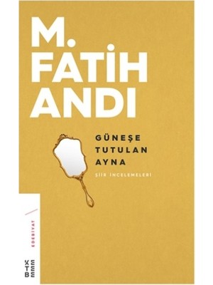 Ketebe Yayınları Güneşe Tutulan Ayna
