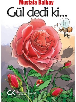 Cumhuriyet Kitapları Gül Dedi Ki...