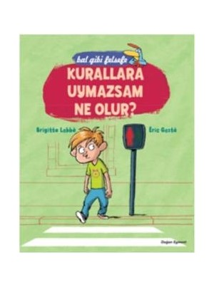 Doğan Egmont Yayıncılık Bal Gibi Felsefe Kurallara Uymazsam Ne Olur