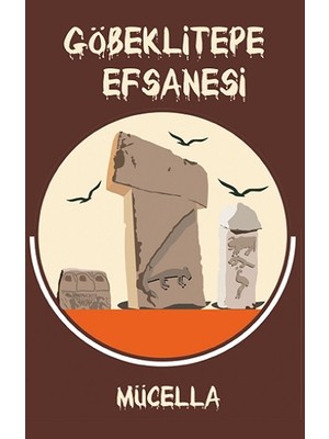 Platanus Publishing Göbeklitepe Efsanesi