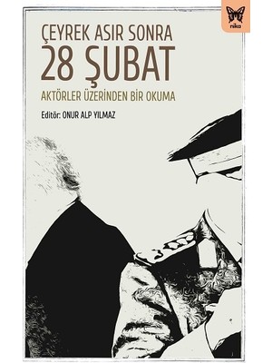 Nika Yayınevi Çeyrek Asır Sonra 28 Şubat