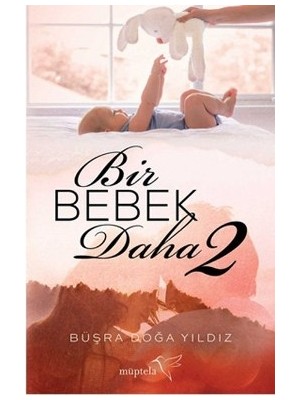 Bir Bebek Daha - 2