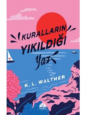 Martı Yayınları Kuralların Yıkıldığı Yaz