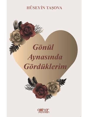 Gülnar Yayınları Gönül Aynasında Gördüklerim