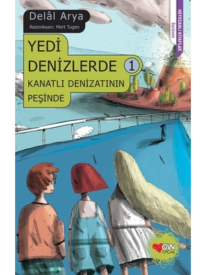 Can Çocuk Yayınları Yedi Denizlerde 1 - Kanatlı Denizatının Peşinde