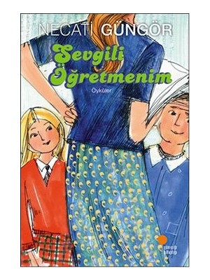 Günışığı Kitaplığı Sevgili Öğretmenim