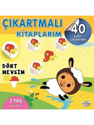 0-6 Yaş Yayınları Çıkartmalı Kitaplarım - Dört Mevsim