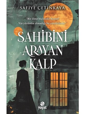 Hayat Yayınları Sahibini Arayan Kalp