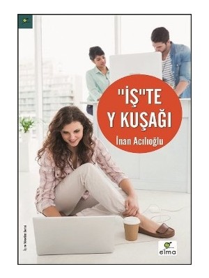 Elma Yayınevi Iş'te Y Kuşağı