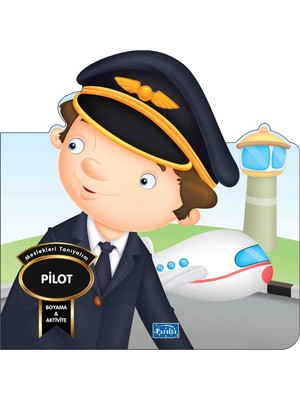 Parıltı Yayınları Meslekleri Tanıyalım - Pilot
