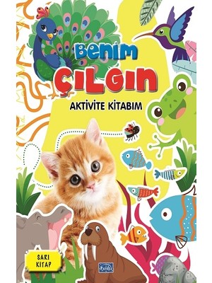 Parıltı Yayınları Benim Çılgın Aktivite Kitabım - Sarı Kitap