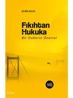 Eski Yeni Yayınları Fıkıhtan Hukuka
