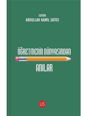Us Yayınları Öğretmenin Dünyasından Anılar