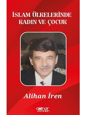 Gülnar Yayınları Islam Ülkelerinde Kadın ve Çocuk