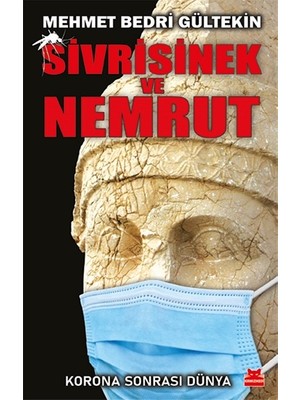 Kırmızı Kedi Yayınevi Sivrisinek ve Nemrut - K Orona Sonrası Dünya