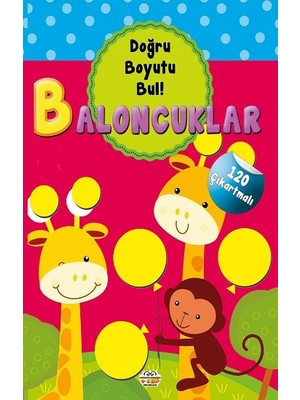 0-6 Yaş Yayınları Baloncuklar - Doğru Boyutu Bul