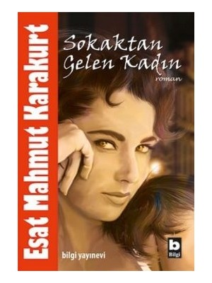 Bilgi Yayınevi Sokaktan Gelen Kadın