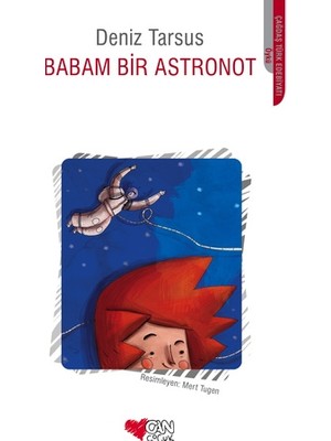 Can Çocuk Yayınları Babam Bir Astronot