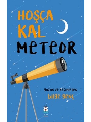 Luna Çocuk Yayınları Hoşça Kal Meteor