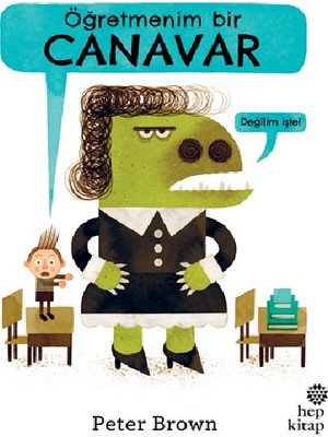 Hep Kitap Öğretmenim Bir Canavar