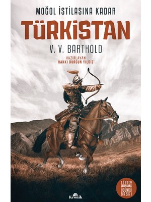 Kronik Kitap Moğol Istilasına Kadar Türkistan (Ciltli)